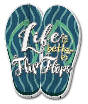 Coastal: Wooden Magnet: Life is Better in Flipflops